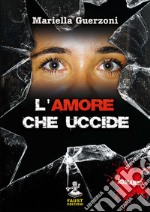 L'amore che uccide libro