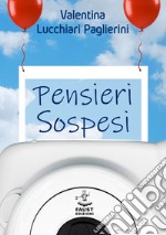 Pensieri sospesi libro