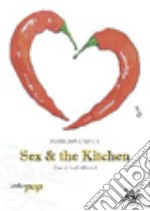 Sex & the kitchen libro