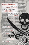Storia generale dei pirati. Vol. 4: Pirati e Piratesse dei Caraibi libro