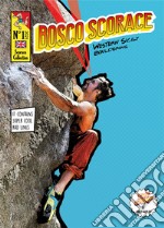 Bosco Scorace. Western Sicily Bouldering libro