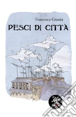 Pesci di città