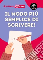 Il modo più semplice di scrivere! libro