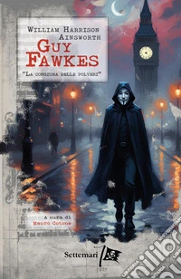 Guy Fawkes. La congiura delle polveri libro