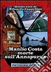 Manlio Costa morte sull'Annapurna libro di Cappellani Eduardo