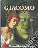 L'angelo e l'inquisitore. Giacomo C.. Vol. 4 libro