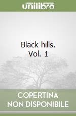 Black hills. Vol. 1 libro