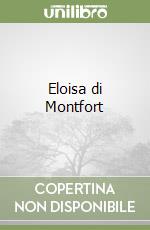 Eloisa di Montfort libro