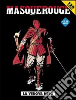 La vedova nera. Masquerouge. Vol. 5 libro