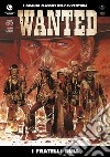 I fratelli Bull. Wanted. Vol. 1 libro di Rocca Simon Girod Thierry