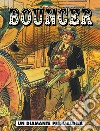 Un diamante per l'aldilà. Bouncer. Vol. 1 libro di Jodorowsky Alejandro Boucq François