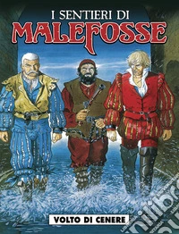 Volto di cenere. I sentieri di Malefosse. Vol. 2 libro