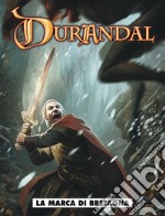 La marca di Bretagna. Durandal. Vol. 1 libro