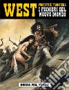 Grida nel vento. West. I pionieri del nuovo mondo. Vol. 9 libro