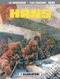I gladiatori. Hans. Vol. 2 libro
