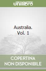 Australia. Vol. 1