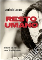 Resto umano libro