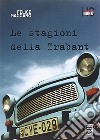 Le stagioni della Trabant libro