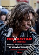 Rockstar (a metà)