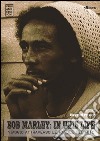 Bob Marley: in this life. Viaggio attraverso le parole del mito libro di Sandman F. T.