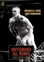 Intorno al ring libro