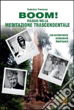 Boom! Viaggio nella meditazione trascendentale libro