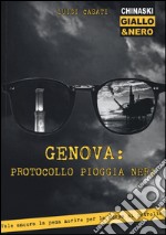 Genova: Protocollo pioggia nera libro