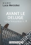 Italia vulcanica. Vol. 8: Avant le deluge libro