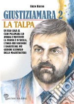 Giustiziamara 2. La Talpa libro