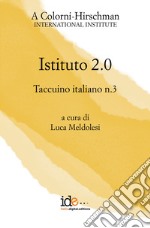 Taccuino italiano. Vol. 3: Istituto 2.0. libro