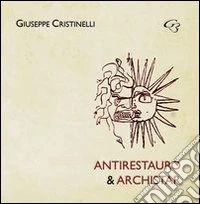 Antirestauro & archistar