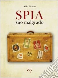 Spia suo malgrado
