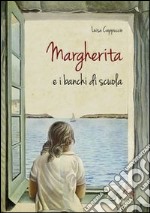 Margherita e i banchi di scuola