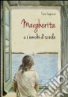 Margherita e i banchi di scuola libro