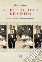 Gli intellettuali e il cinema libro