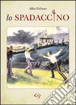 Lo spadaccino libro