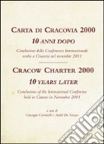 Carta di Cracovia 2000. 10 anni dopo. Ediz. italiana e inglese libro