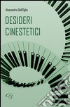 Desideri cinestetici libro di Dall'Oglio Alessandro