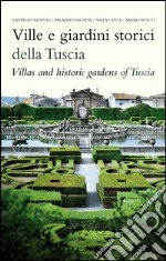 Ville e giardini storici della Tuscia-Villas and hostoric gardens of Tuscia libro