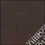 Zolle. Ediz. italiana e inglese libro