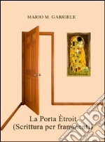 La porta étroit (scrittura per frammenti) libro