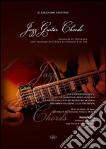 Jazz guitar chords. Manuale di chitarra libro