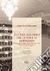 20 studi melodici per la voce di soprano senza accompagnamento per lo sviluppo della lettura a prima vista del cantante lirico (ad uso nei trienni) libro