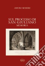 Sul processo di San Giuliano. Memoria