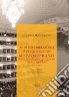 20 studi melodici per la voce di mezzosoprano senza accompagnamento per lo sviluppo della lettura a prima vista del cantante lirico (ad uso nei trienni) libro