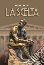 La scelta libro