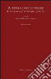 A tavola con le parole: Il cibo e il vino negli scrittori liguri e piemontesi. E-book. Formato PDF ebook