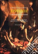 Epifanie. Canti della terra e dell'anima