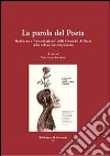 La parola del poeta. Tradizione e «ri-mediazione» della Commedia di Dante nella cultura contemporanea libro di Salerno V. (cur.)