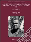 Alberto Moravia e «La ciociara». Storia, letteratura, cinema. Atti del 3° Convegno internazionale (Fondi, 10 maggio 2013) libro